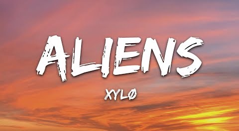 Download XYLØ Aliens Mp3 Download