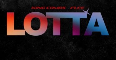 Download King Combs Ft Flee Lotta MP3 Download