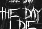 Download Jose Guapo The Day I Die MP3 Download