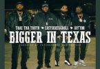 Download Trae Tha Truth EastsideEggroll & Jayton Bigger In Texas MP3 Download