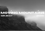 Download Mr 2kay Moving Moutains MP3 Download