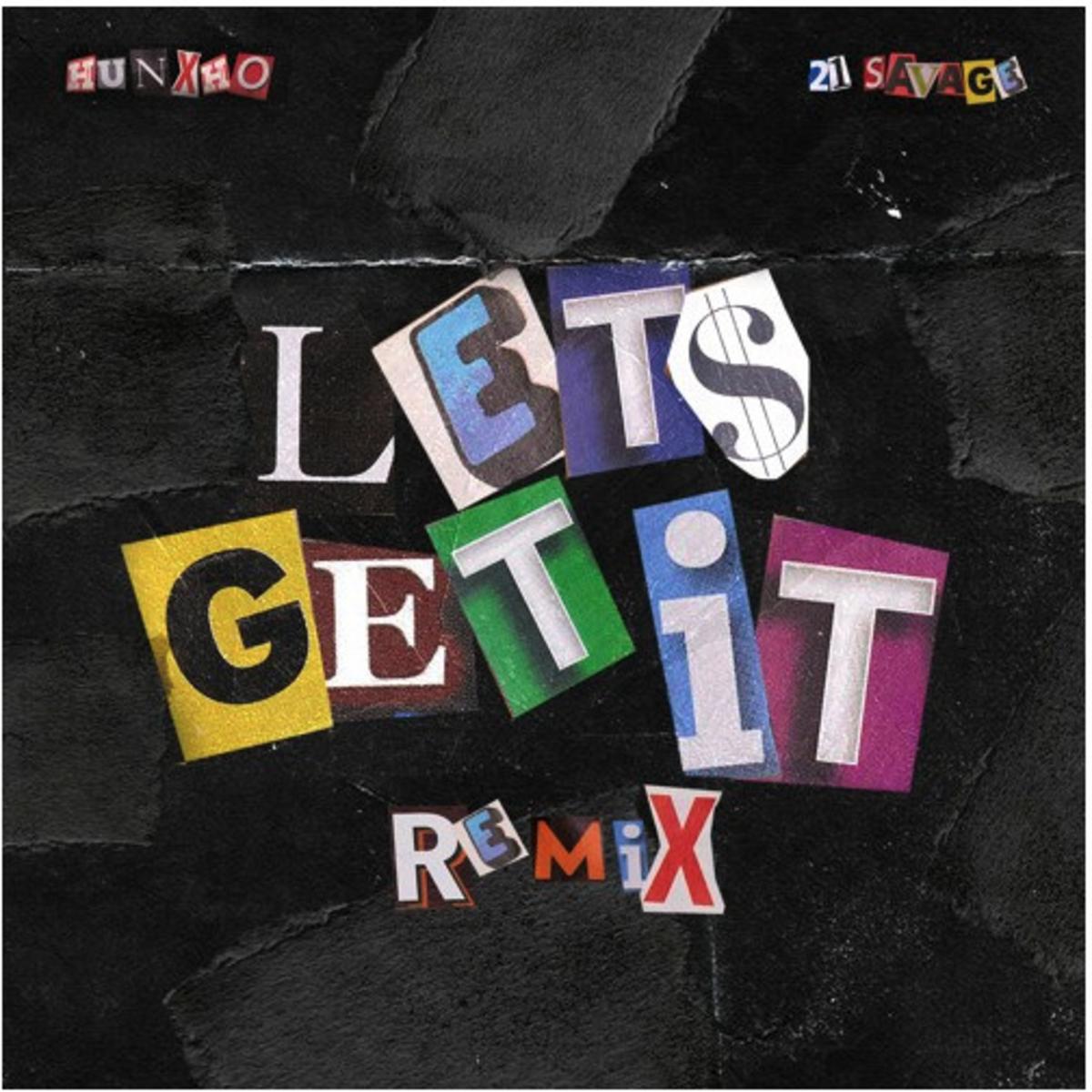 DOWNLOAD MP3: Hunxho – Let&#39;s Get It (Remix) Ft. 21 Savage | Legitmuzic