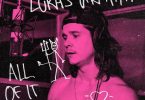 DOWNLOAD MP3: Lukas Graham – All Of It All | TrendyLoaded