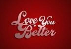 Download Praiz Love You Better MP3 Download