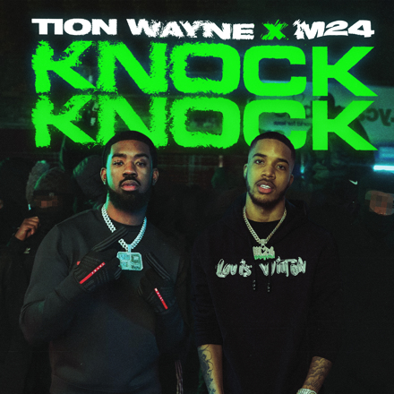 DOWNLOAD MP3:- Tion Wayne ft. M24 – Knock Knock MP3 DOWNLOAD - Hip Hop More
