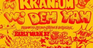 Download Kranium Wi Deh Yah MP3 Download