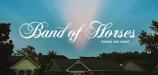 Download Band of Horses Things Are Great Album Download