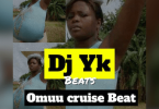 Download DJ YK Omuu Cruise Beat MP3 Download