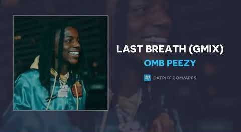 Download OMB Peezy Last Breath MP3 Download