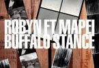 Download Robyn Buffalo Stance ft Mapei MP3 Download