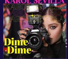 Download Karol Sevilla Dime Dime MP3 Download