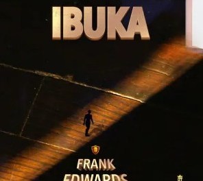 Download Frank Edwards Ibuka MP3 Download