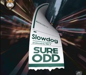 Download Slowdog Sure Odd MP3 Download