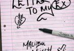 Download Maliibu Miitch Letter To My Ex MP3 Download