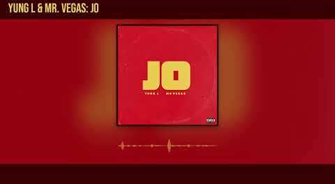 Download Yung L Jo Ft Mr Vegas MP3 Download