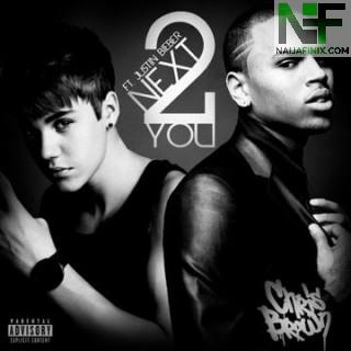 DOWNLOAD Mp3: Chris Brown - Next To You Ft Justin Bieber - (Mp3) -