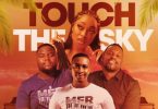 DJ Yessonia – Touch The Sky Ft. MFR Souls, DJ Styles