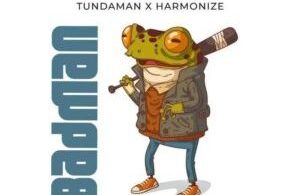 Download Tundaman Badman Ft Harmonize MP3 Download