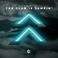 Download Alok The Club Is Jumpin MP3 Download