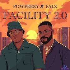 Download Powpeezy & Falz Facility (Remix) MP3 Download