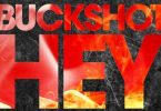 Download Buckshot Hey Mp3 Download