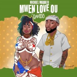 Download Mickael Marabou Ft Davido Mwen Love Ou MP3 Download