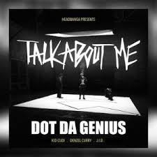 Download Dot Da Genius Talk About Me Ft Kid Cudi Denzel Curry & JID MP3 Download