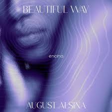 Download August Alsina Beautiful Way MP3 Download