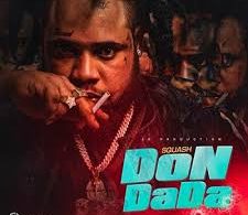 Download Squash Don Dada MP3 Download