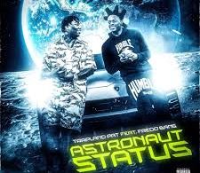 Download Trapland Pat & Fredo Bang Astronaut Status MP3 Download