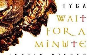 Download Tyga Wait for a Minute Ft Justin Bieber MP3 Download