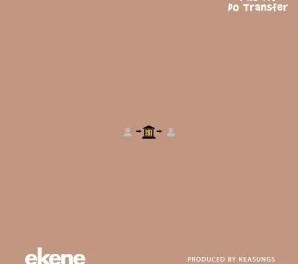 Download Ekene I No Fit Do Transfer MP3 Download