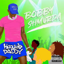 Download Bobby Shmurda Hoochie Daddy MP3 Download