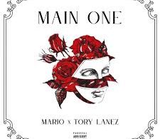 Download Tory Lanez Ft Mario Main One MP3 Download