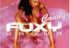 Download Foxy Brown Ft Kelis Candy MP3 Download