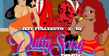 Download Jeff Fullyauto Dutty Song Remix Ft IQ MP3 Download