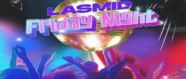 Download Lasmid Friday Night Mp3 Download