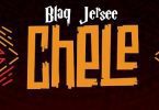 Download Blaq Jerzee Chele MP3 Download