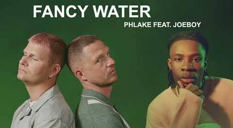 Download Phlake Fancy Water ft Joeboy MP3 Download