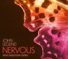 Download John Legend Nervous (Remix) Ft Sebastián Yatra MP3 Download