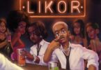 KiDi – Likor ft. Stonebwoy