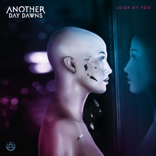 Another Day Dawns – Look at You