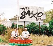 Download WhyTek Saxo ft. Tion Wayne MP3 Download