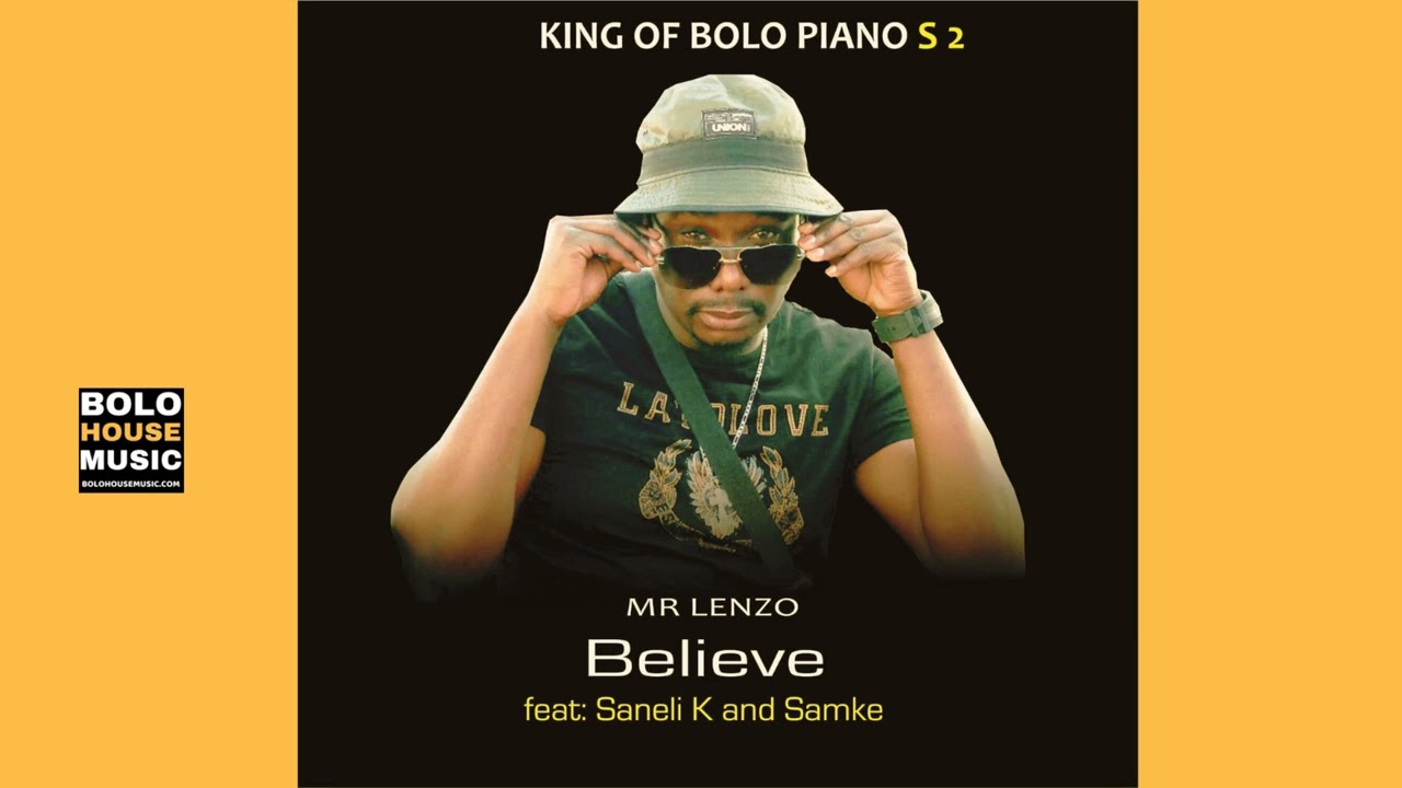 Mr Lenzo – Believe Saneli K and Samke