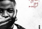 Skales – Don’t Say Much