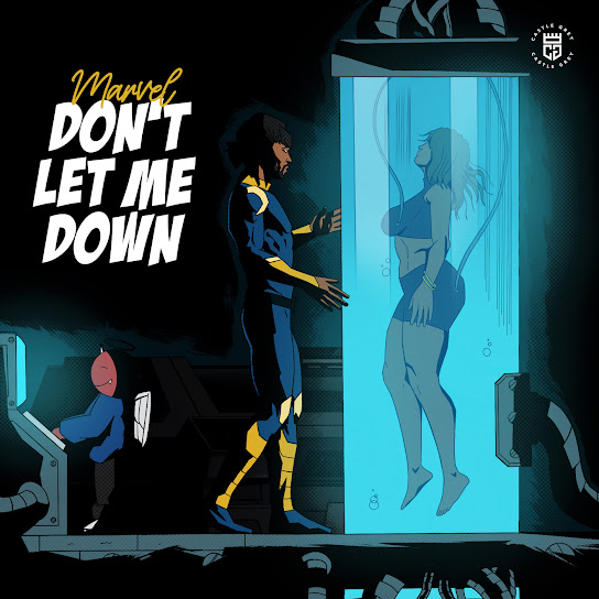 Marvel – Don't Let Me Down