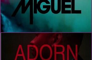 Miguel – Adorn