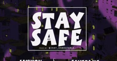 Jaywon x Save Fame – Stay Safe